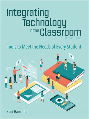 cover image of Integrating Technology in the Classroom